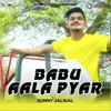 About Babu Aala Pyaar Song